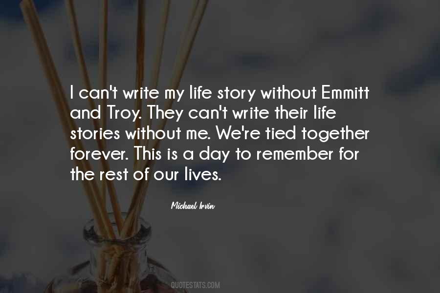 Story Of Our Lives Quotes #1689998