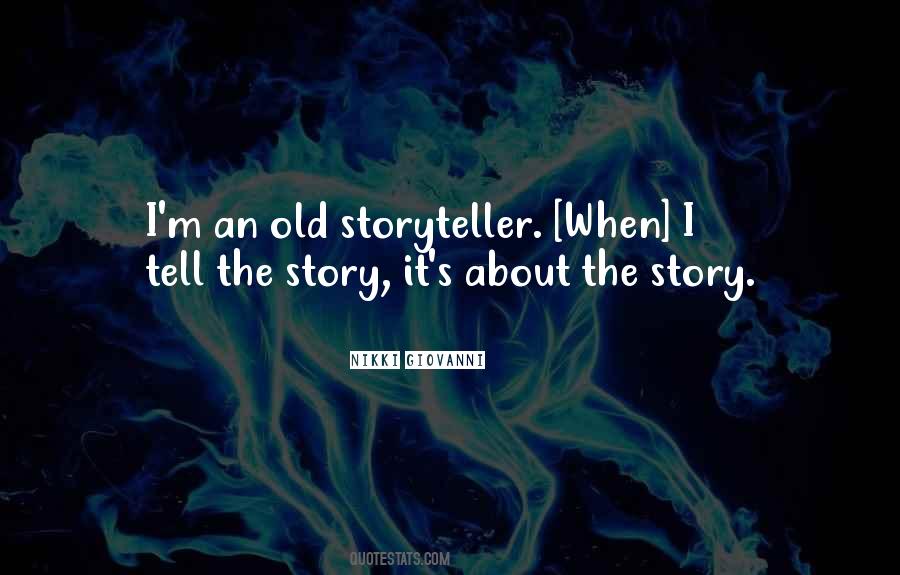Storyteller Quotes #1428089
