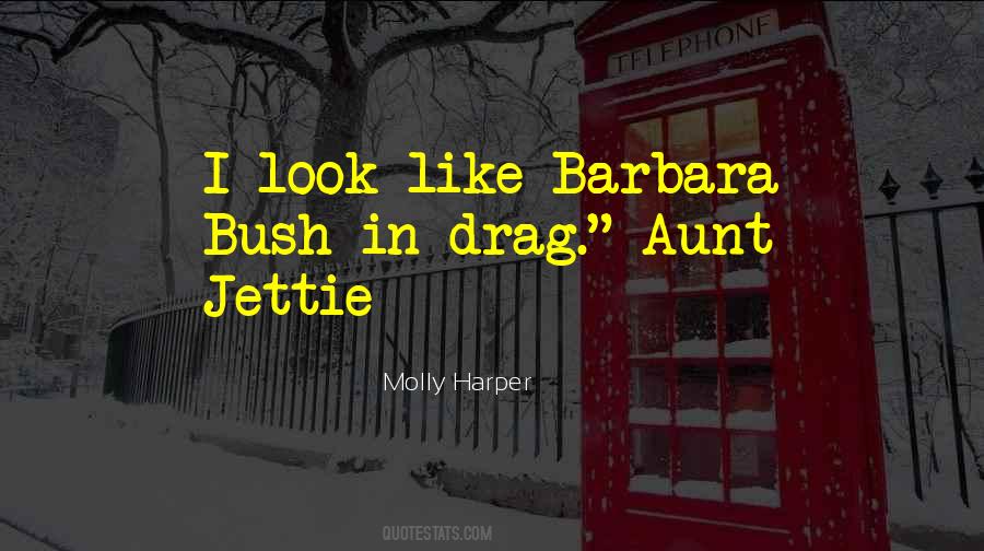 Quotes About Barbara Bush #716600