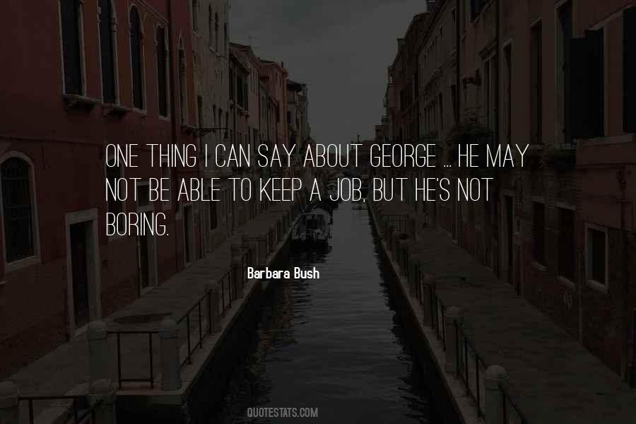 Quotes About Barbara Bush #945625