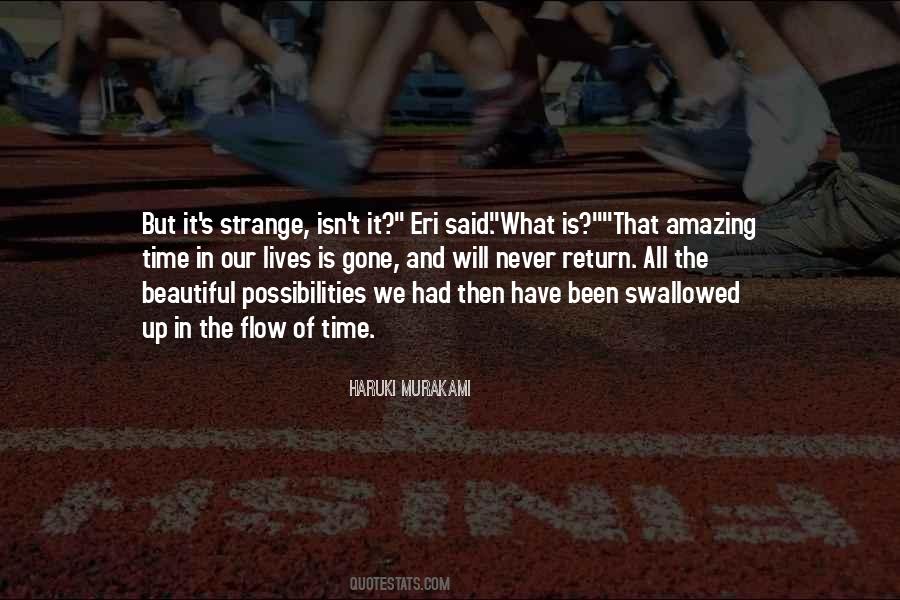 Strange But Beautiful Quotes #1062284