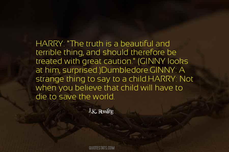 Strange But Beautiful Quotes #1182359