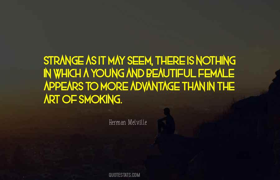 Strange But Beautiful Quotes #1200331