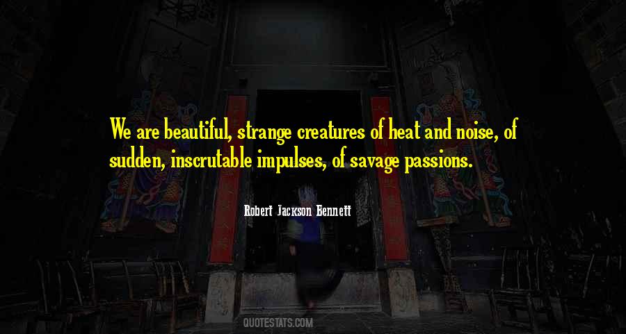 Strange But Beautiful Quotes #1299673