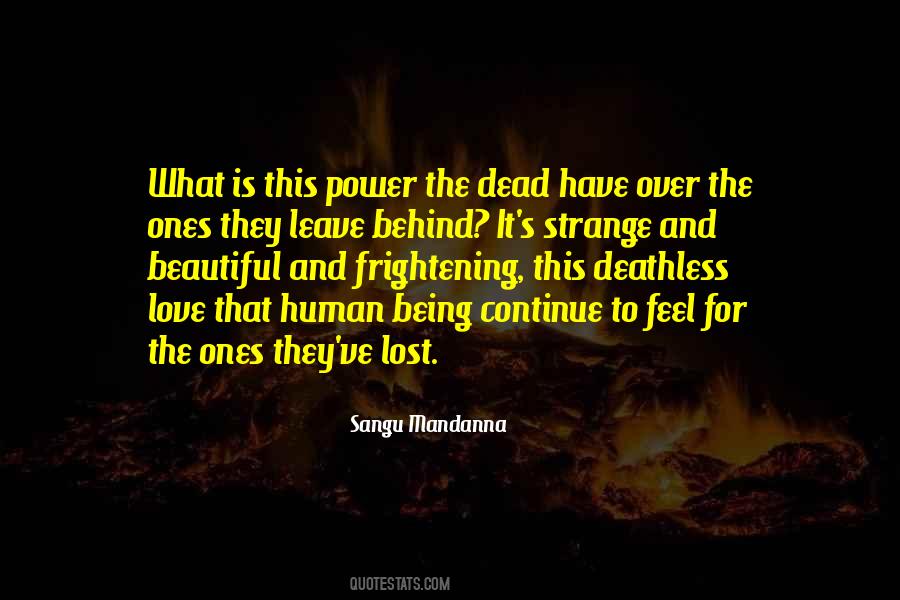 Strange But Beautiful Quotes #1414359