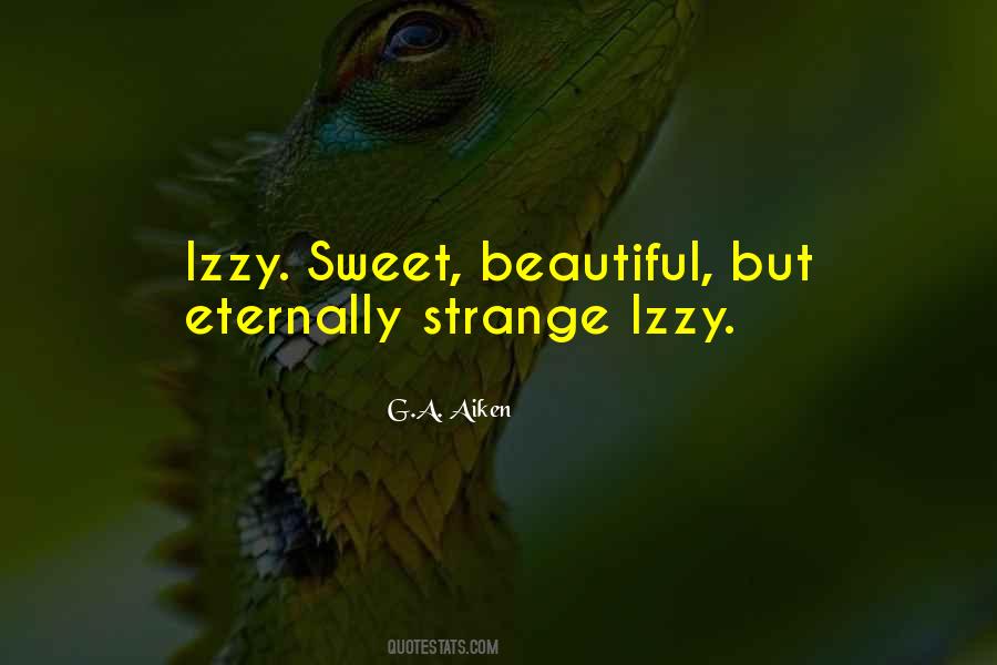 Strange But Beautiful Quotes #446901
