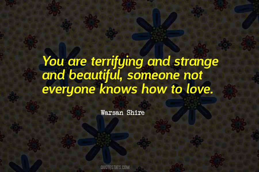 Strange But Beautiful Quotes #660859
