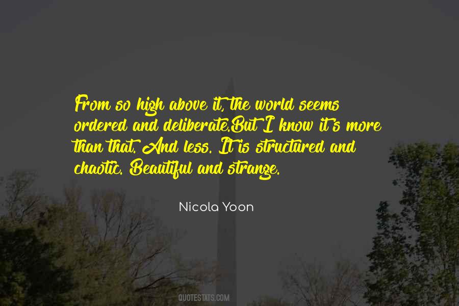 Strange But Beautiful Quotes #665149