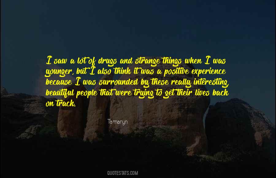Strange But Beautiful Quotes #833043