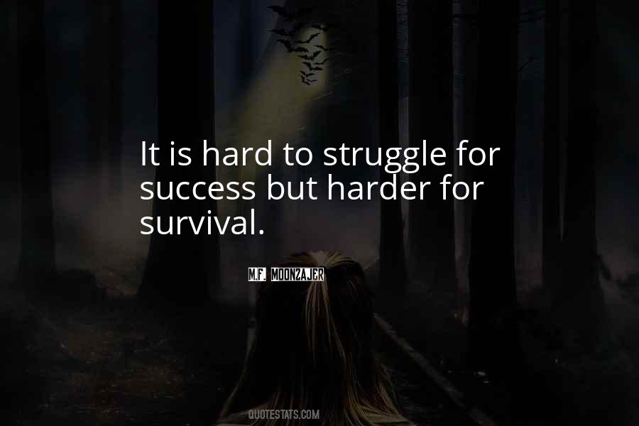 Quotes About Struggle Success #1105169