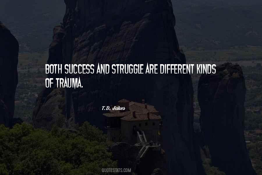 Quotes About Struggle Success #1219147