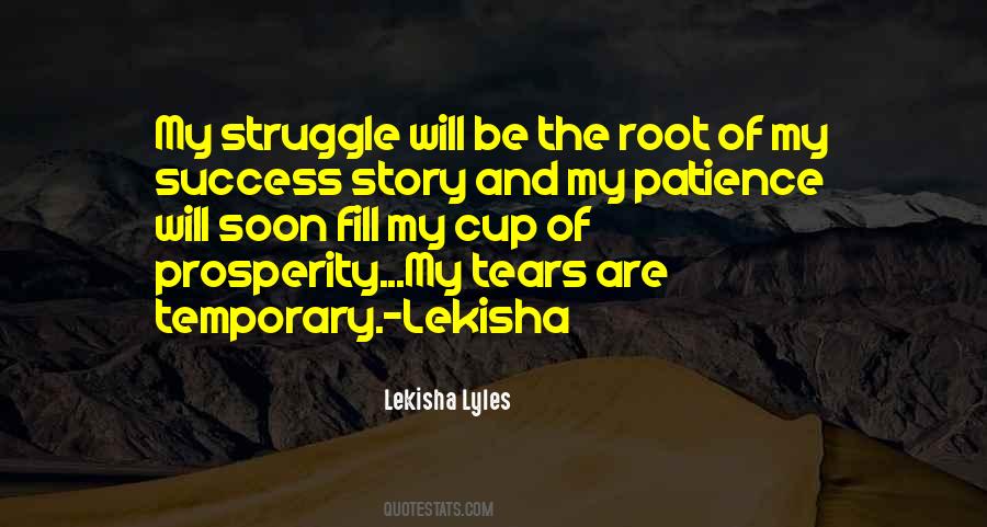 Quotes About Struggle Success #1287016