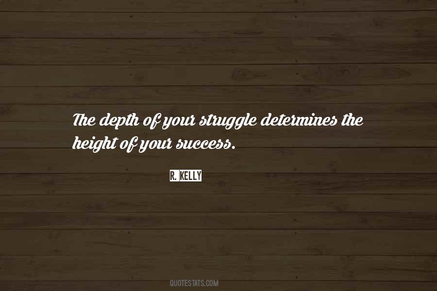 Quotes About Struggle Success #163495