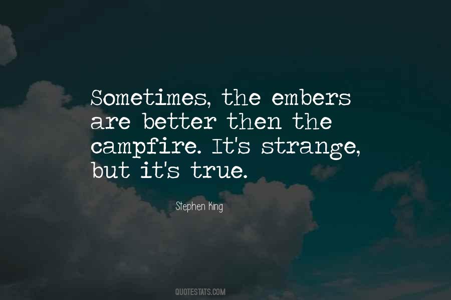 Strange But True Quotes #1786568