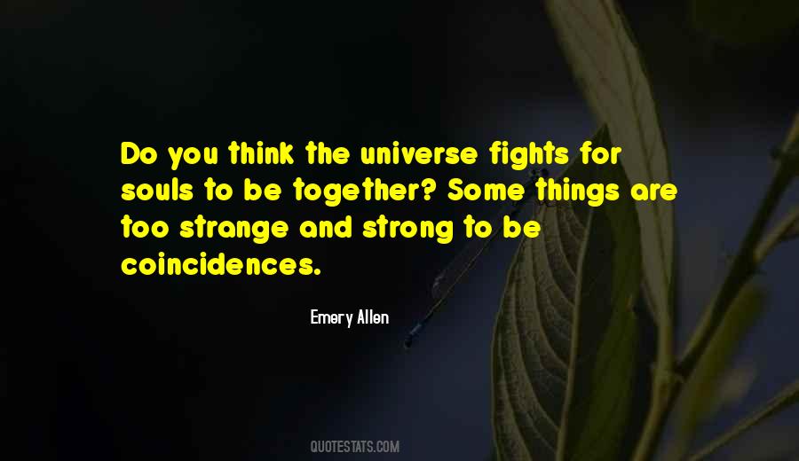 Strange Coincidences Quotes #568405