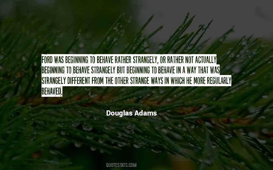 Strange Ways Quotes #1400047