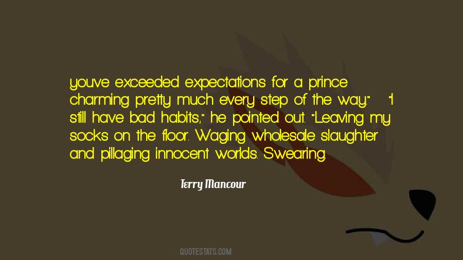 Quotes About Bad Expectations #621474