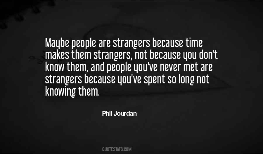 Strangers We Met Quotes #1486939 Strangers We Met Quotes #1486939
