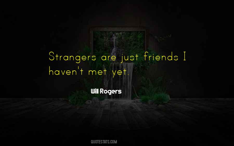 Strangers We Met Quotes #1648214
