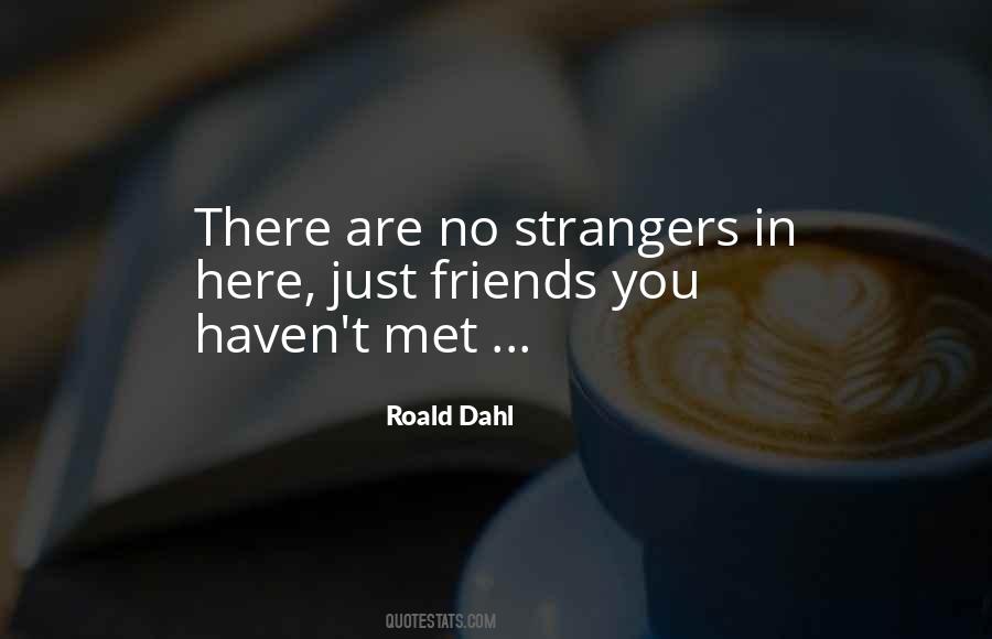 Strangers We Met Quotes #1678173