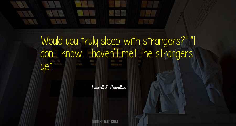 Strangers We Met Quotes #507406