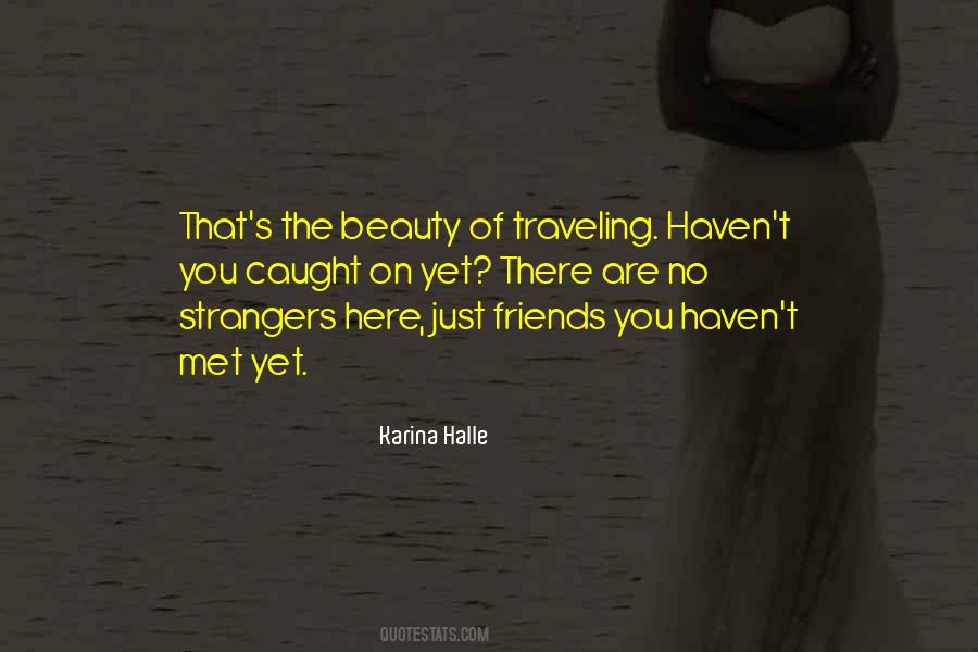 Strangers We Met Quotes #767878 Strangers We Met Quotes #767878