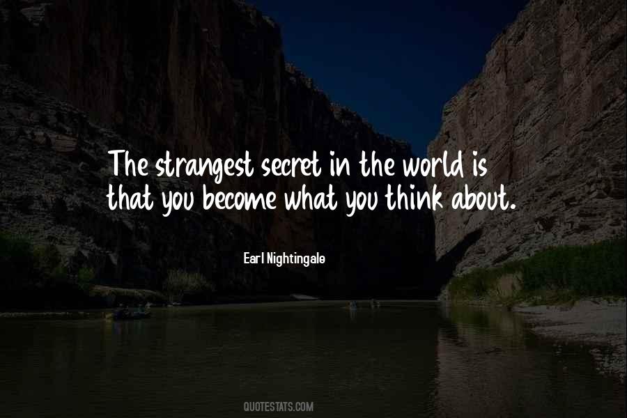 Strangest Secret In The World Quotes #479449