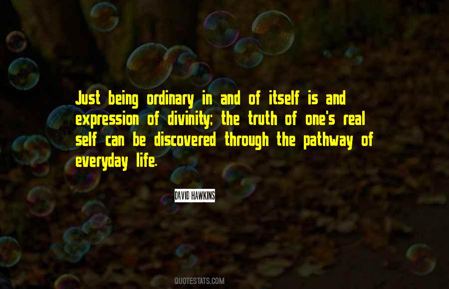 Quotes About Being Ordinary #1422035