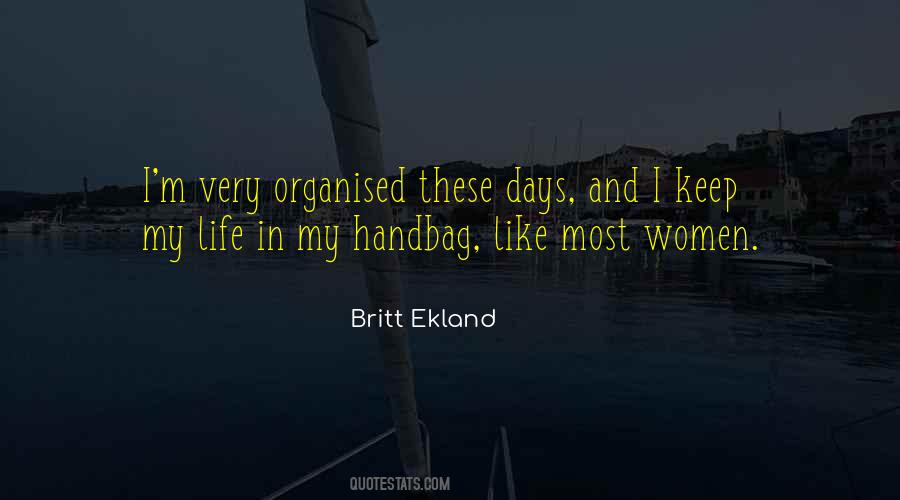 Quotes About Being Organised #1190416