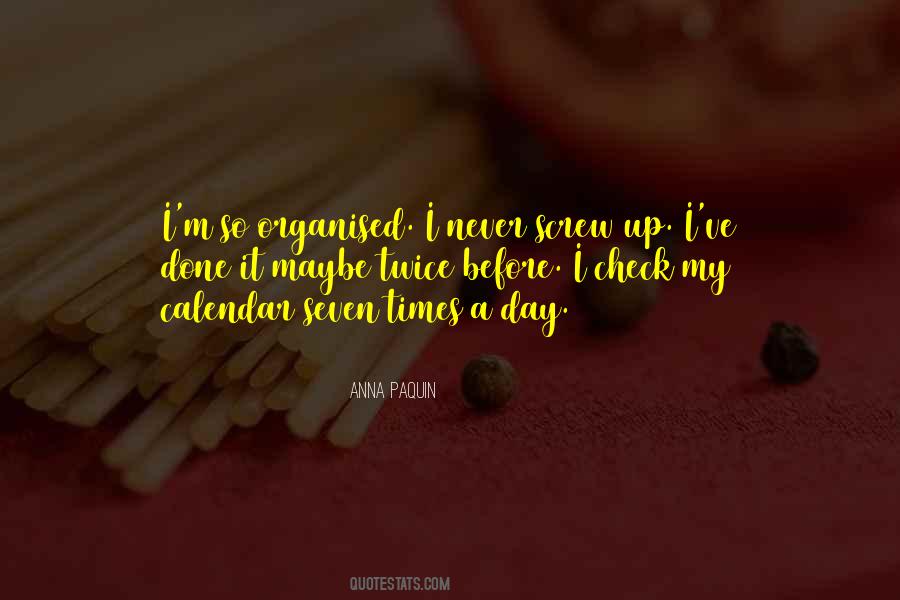 Quotes About Being Organised #172280