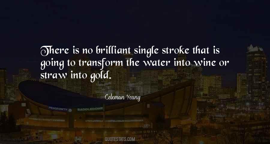 Straw Into Gold Quotes #211046
