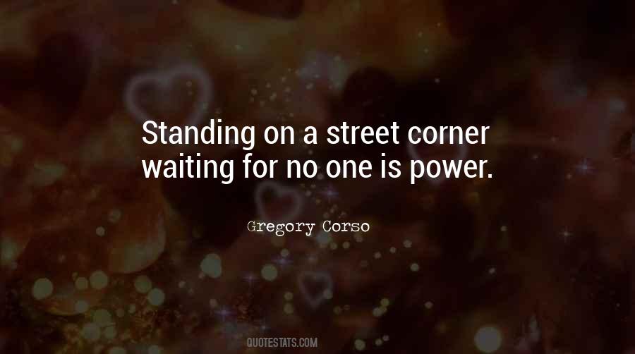 Street Corner Quotes #1493648