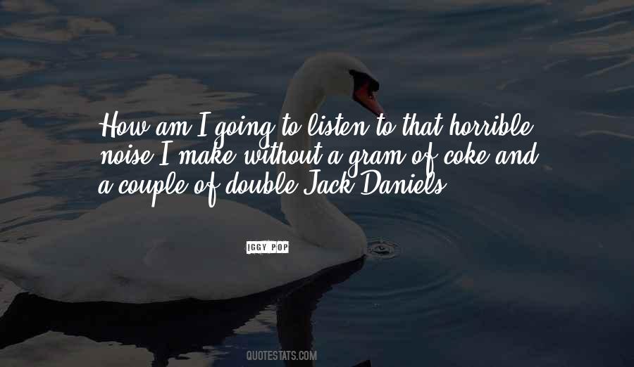 Quotes About Jack Daniels #795485