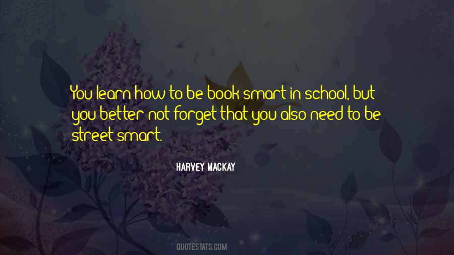 Street Smart Book Smart Quotes #1696994