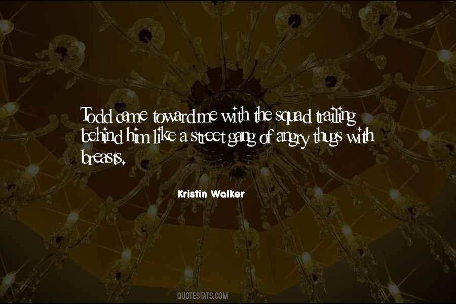 Street Walker Quotes #956705