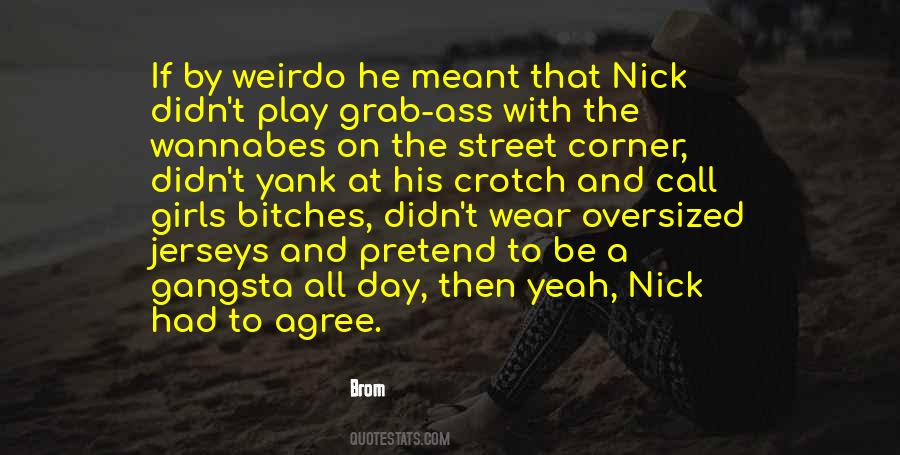 Street Wear Quotes #1133846