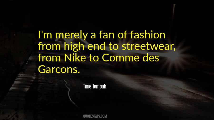 Streetwear Fashion Quotes #1359399