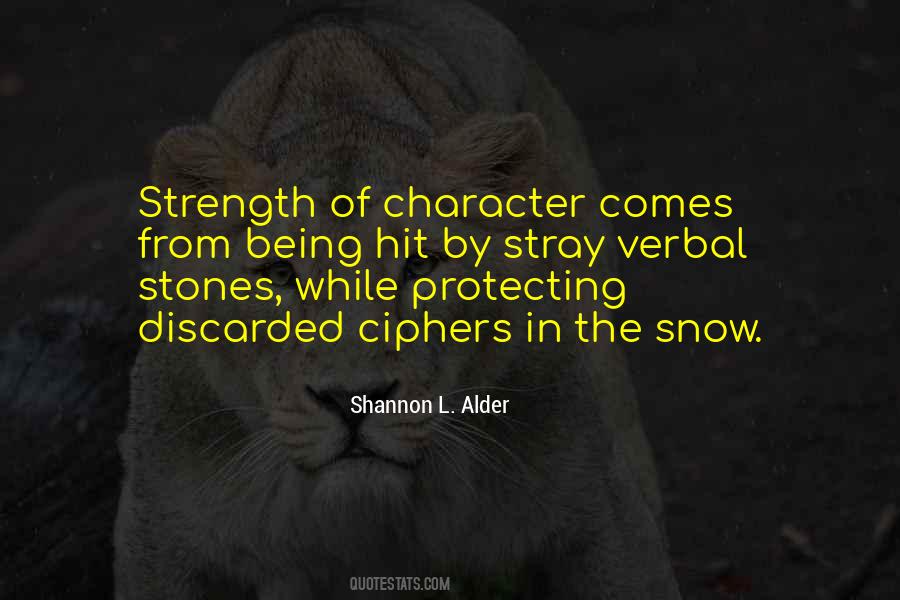 Strength And Character Quotes #172696
