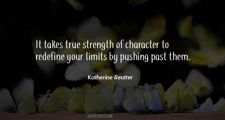 Strength And Character Quotes #19013