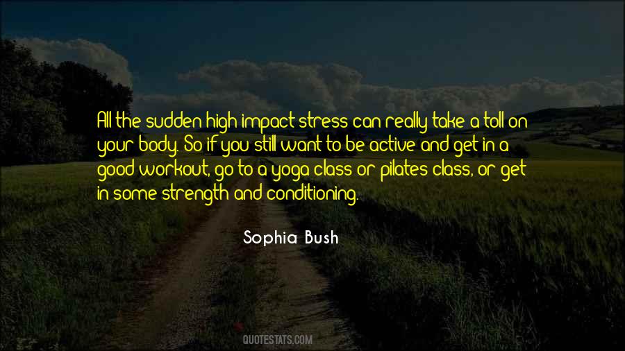 Strength And Conditioning Quotes #729457