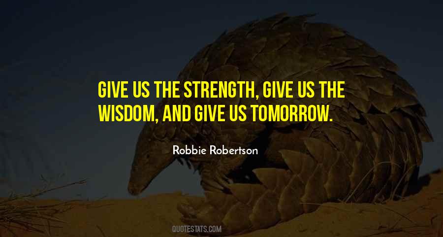 Strength And Wisdom Quotes #192641