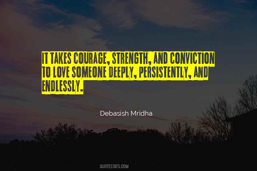 Strength Conviction Quotes #1067398