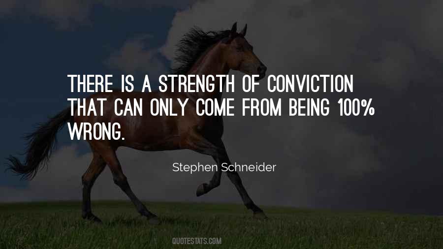 Strength Conviction Quotes #1853025
