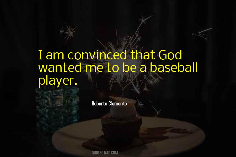 Quotes About Baseball And God #1230142