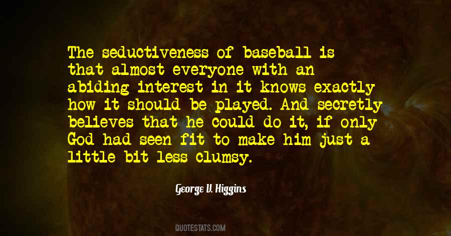 Quotes About Baseball And God #123722