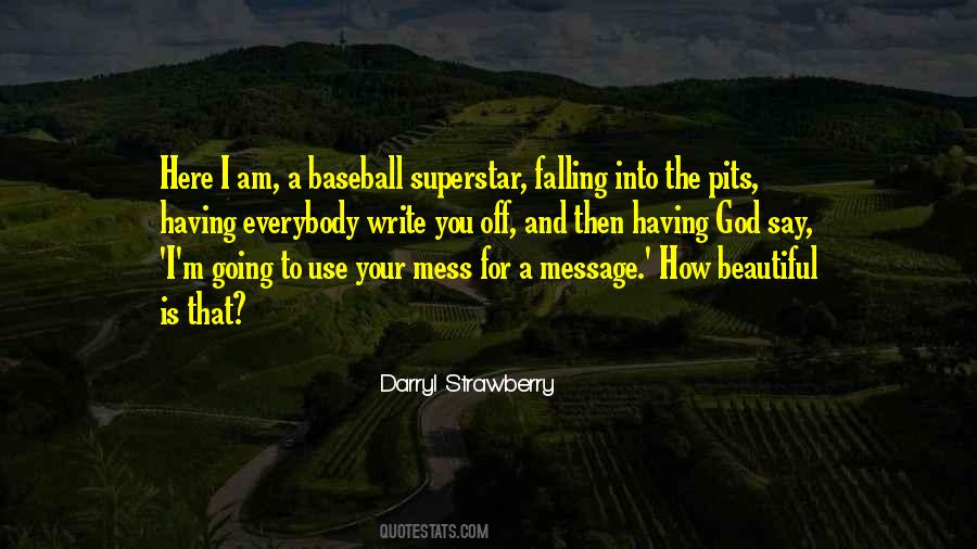 Quotes About Baseball And God #1595306