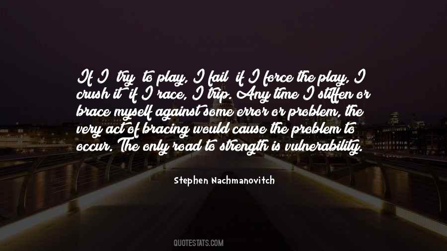 Strength In Vulnerability Quotes #1336317