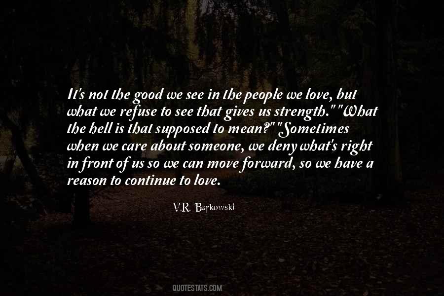 Strength To Love Quotes #245559