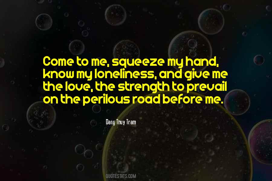 Strength To Love Quotes #258758
