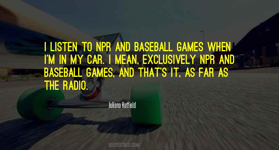 Quotes About Baseball Games #1670947